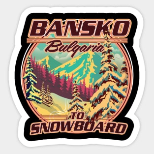 Bankso Bulgaria to Snowboard Sticker